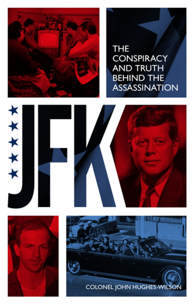 JFK: The Conspiracy and Truth Behind the Assassination