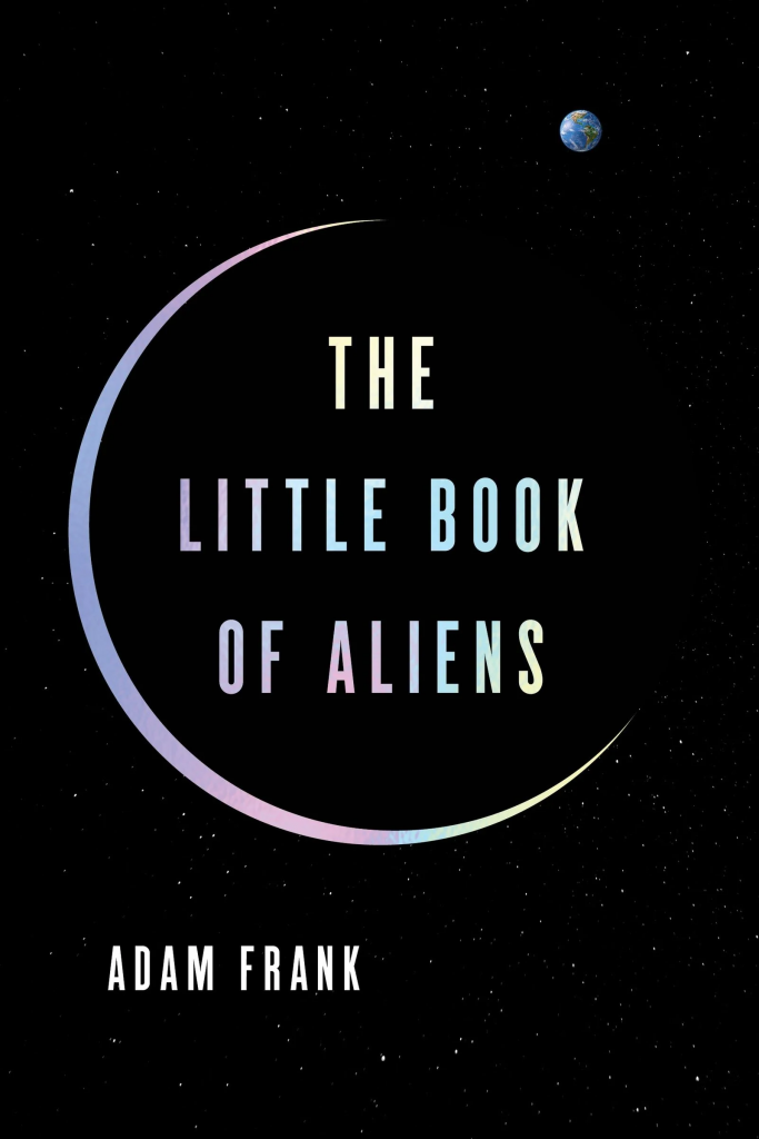 The Little Book of Aliens Adam Frank