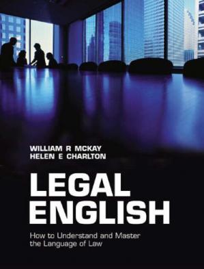 Legal English: How to Understand and Master the Language of Law