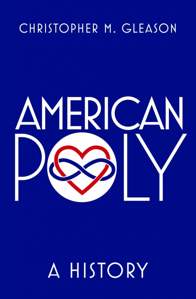 American Poly: A History
by Christopher M. Gleason