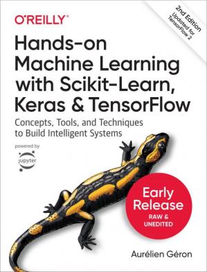 Hands-On Machine Learning with Scikit-Learn, Keras, and TensorFlow (3/e)