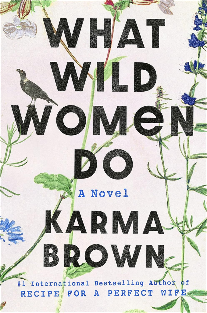 What Wild Women Do
《狂野女人做什么》
发行日期：2023年10月24日
一位有抱负的当代编剧，一位 20 世纪 70 年代名流出身的女权主义者，
以及将他们的故事永远联系在一起的树林中的营地，#1
国际畅销书作家卡玛·布朗关于野心的新小说，
背叛，以及我们所有人身上都存在的野性。

罗文被困住了。 她成为好莱坞编剧的梦想陷入停滞，
于是她和她的小说家未婚夫赛斯隐居在一个偏僻的小屋里
阿迪朗达克人有望摆脱他们的创意困境。 在那里，罗文
发现自己陷入了一个神秘而令人不安的故事——
社会名流出身的女权运动斗士埃迪·卡拉威 (Eddie Callaway) 在这些作品中消失了。
1975 年夏天，他曾在同一片树林里，从此杳无音信。

在卡拉威营地废弃废墟中发现的一本手册给了罗恩
一瞥埃迪是谁，然后一个重大的发现提供了线索
关于她可能发生的事情。 很快，罗文发现自己有了一个
这个故事可能比艾迪关于拜日式的笔记更令人震惊
菠萝颠倒蛋糕就表明了这一点。

随着罗文更多地了解神秘的埃迪，他得到了第二次机会
在经历了深刻的失落之后，她发现了营地领导者最伟大的人生
愿望：帮助其他女性释放她们真实的、尽管长期压抑的、
“野性。” 然而，Eddie的方法和疯狂的方式并不受欢迎
无论如何，营地主人之间的裂痕威胁到了她的使命，也许
危险地。

随着罗文越来越接近埃迪悬而未决的失踪真相，她
意识到过去可能掌握着两把钥匙：一把揭示了真正的事情
发生在埃迪·卡拉威身上的事，另一个开启了她之外的未来
最疯狂的想象力。